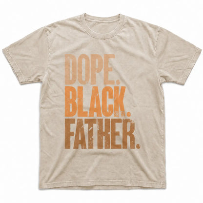 Dope Black Father Graphic Tee
